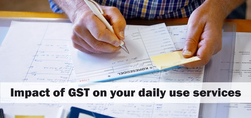 Impact of GST on your daily use services